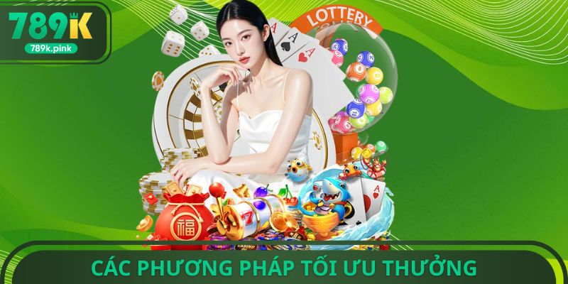 Các phương pháp tối ưu thưởng