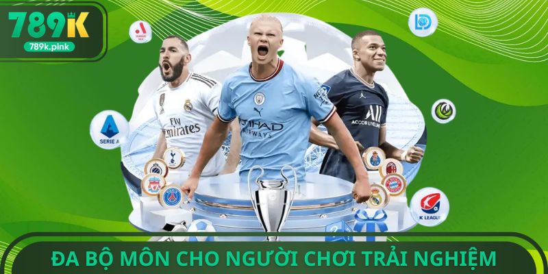 Đa bộ môn cho người chơi trải nghiệm