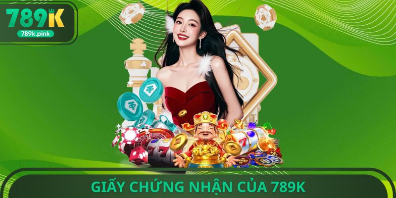 Giấy chứng nhận của 789k