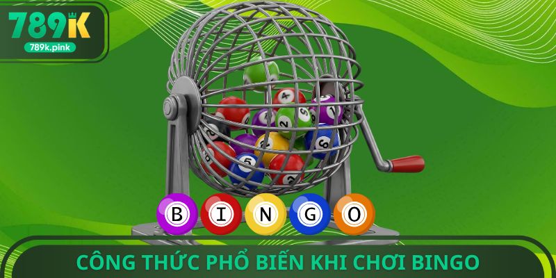 Công thức phổ biến khi chơi bingo