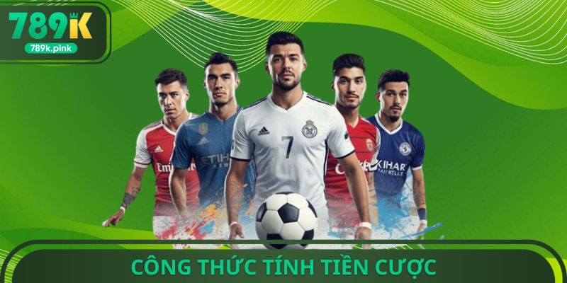 Công thức tính tiền cược