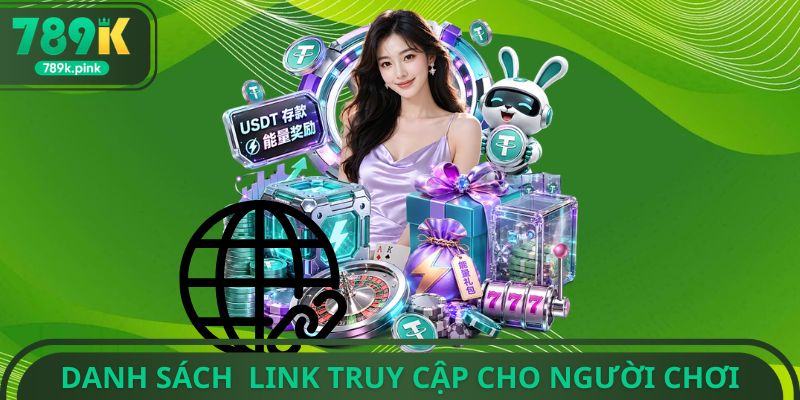Danh sách đường link truy cập cho người chơi