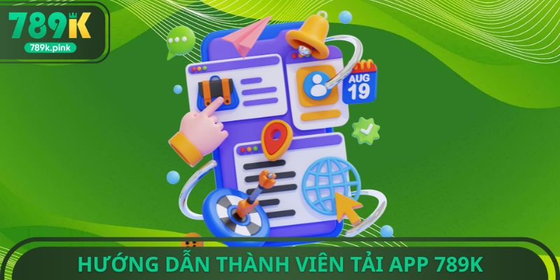 Hướng dẫn thành viên tải app 789k