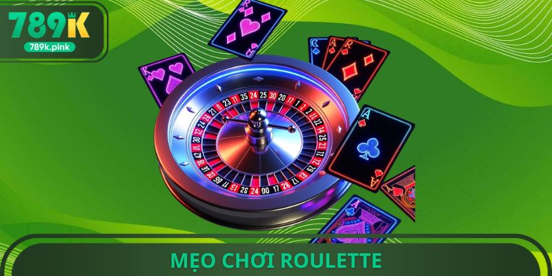 Mẹo Chơi Roulette