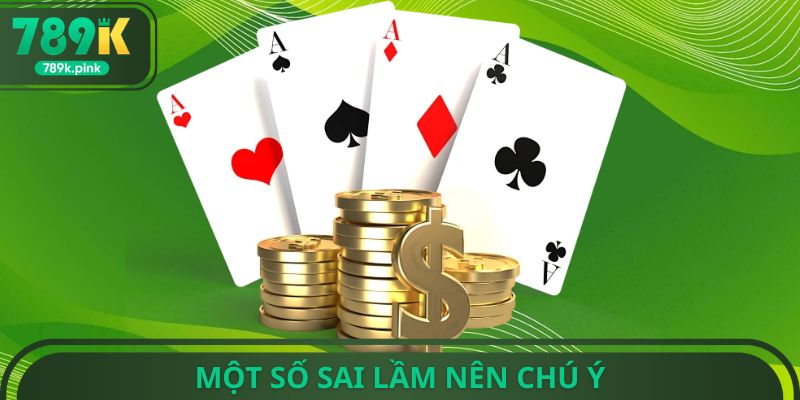Một số sai lầm nên chú ý