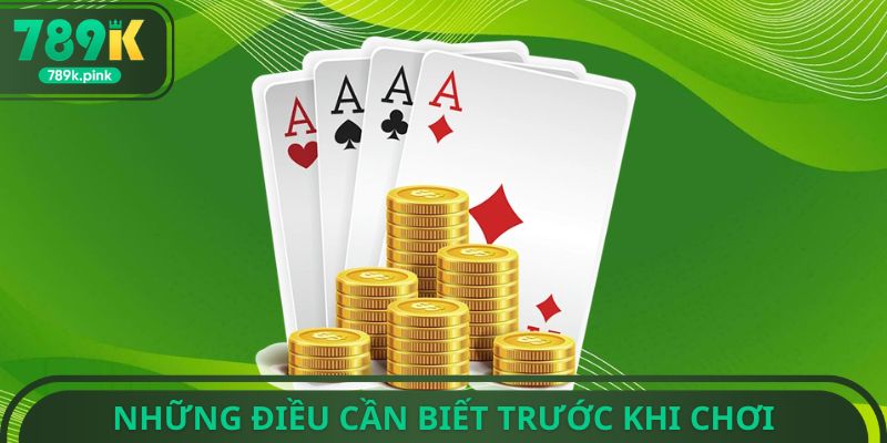 Những điều cần biết trước khi chơi
